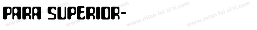 Para Superior字体转换